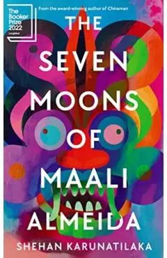 The Seven Moons of Maali Almeida - Shehan Karunatilaka