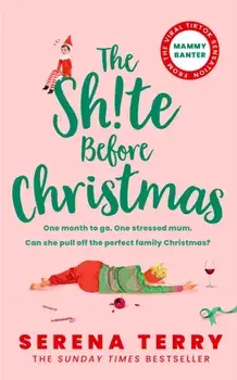 The Sh!te Before Christmas, Paperback/Serena Terry