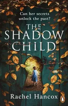 The Shadow Child, Paperback/Rachel Hancox