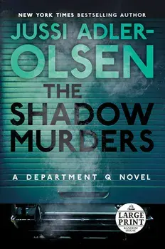 The Shadow Murders: A Department Q Novel, Paperback/Jussi Adler-Olsen