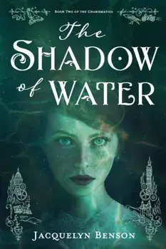 The Shadow of Water, Paperback/Jacquelyn Benson
