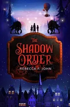 The Shadow Order, Paperback/Rebecca F. John