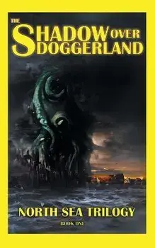 The Shadow Over Doggerland, Paperback/Tim Mendees