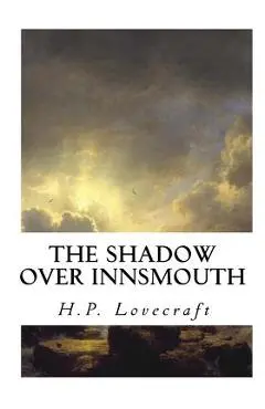 The Shadow Over Innsmouth - H. P. Lovecraft