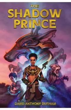 The Shadow Prince - David Anthony Durham