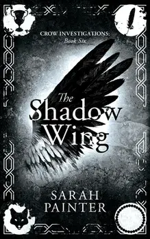 The Shadow Wing, Paperback/Sarah Painter
