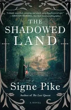 The Shadowed Land - Signe Pike