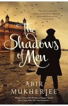 The Shadows of Men - Abir Mukherjee