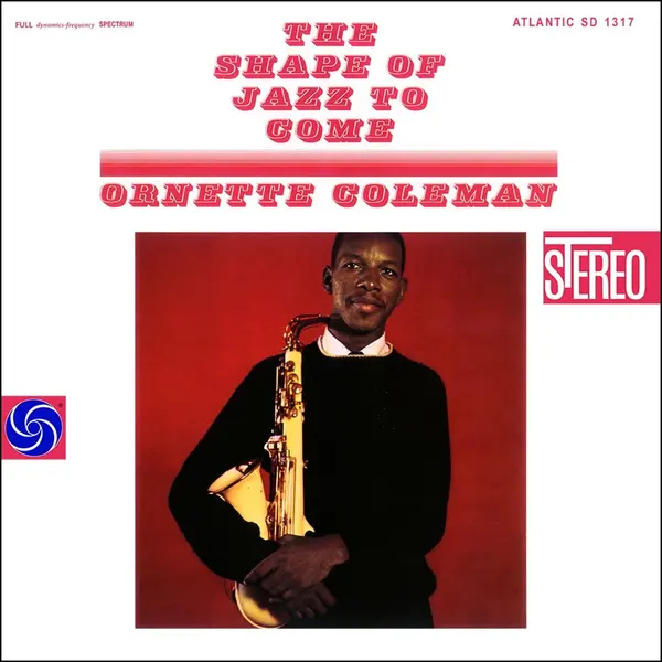The Shape Of Jazz To Come - Vinyl | Ornette Coleman