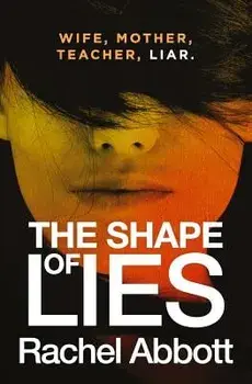 The Shape of Lies, Paperback/Rachel Abbott