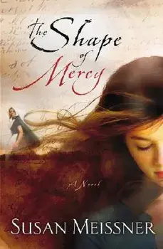 The Shape of Mercy, Paperback/Susan Meissner