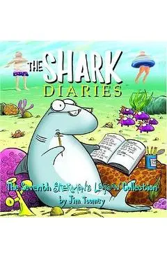 The Shark Diaries: The Seventh Sherman's Lagoon Collection - Jim Toomey