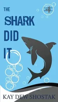 The Shark Did It, Paperback/Kay Shostak