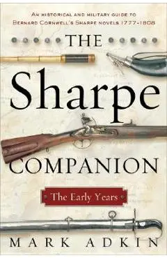 The Sharpe Companion: The Early Years - Mark Adkin