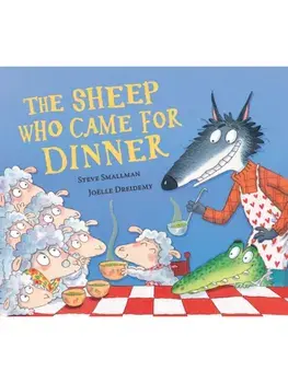 The Sheep Who Came for Dinner, Hardback/Steve Smallman