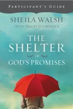 The Shelter of God's Promises, Paperback/Sheila Walsh