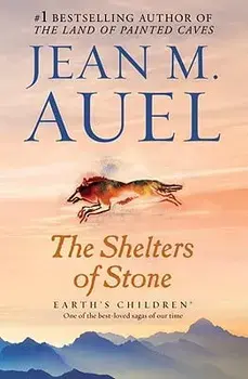 The Shelters of Stone: Earth's Children, Book Five, Paperback/Jean M. Auel