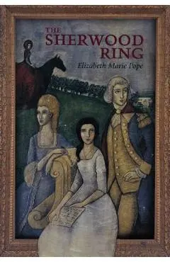 The Sherwood Ring - Elizabeth Marie Pope