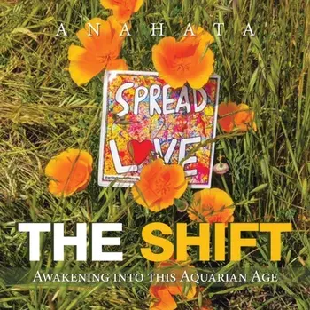 The Shift: Awakening into This Aquarian Age, Paperback/***