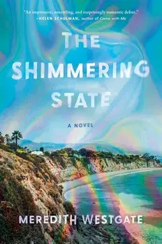 The Shimmering State, Hardcover/Meredith Westgate