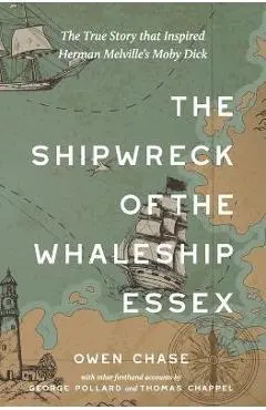 The Shipwreck of the Whaleship Essex (Warbler Classics Annotated Edition) - Owen Chase