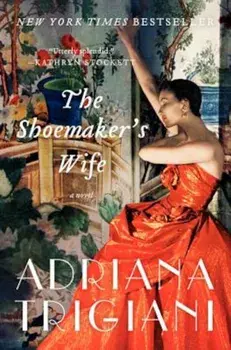 The Shoemaker's Wife, Paperback/Adriana Trigiani