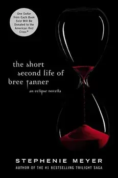 The Short Second Life of Bree Tanner, Hardcover/Stephenie Meyer