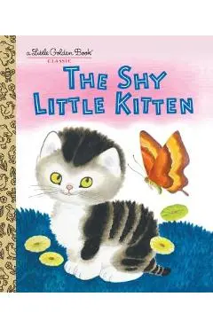 The Shy Little Kitten - Cathleen Schurr