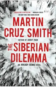 The Siberian Dilemma, 9 - Martin Cruz Smith