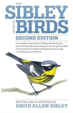 The Sibley Guide to Birds - David Allen Sibley