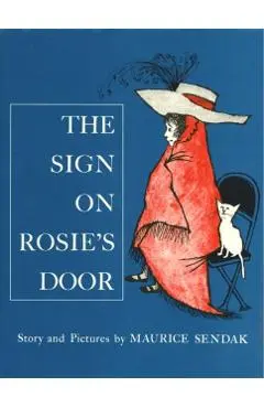 The Sign on Rosie's Door - Maurice Sendak