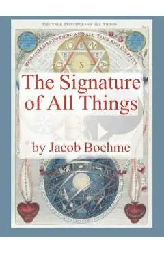 The Signature of All Things - Jacob Boehme