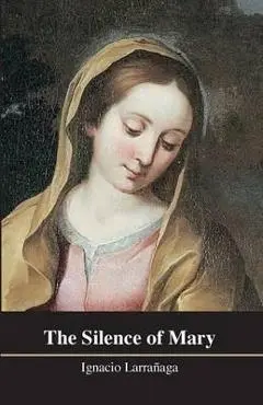 The Silence of Mary - Ignacio Larranaga