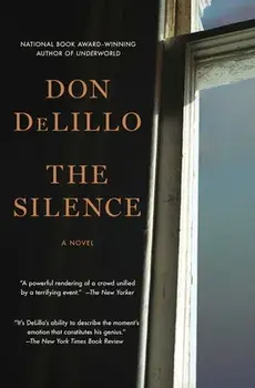 The Silence, Paperback/Don Delillo