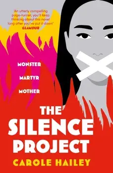 The Silence Project. The gripping and original BBC Radio 2 Book Club pick, Main, Paperback/Carole Hailey