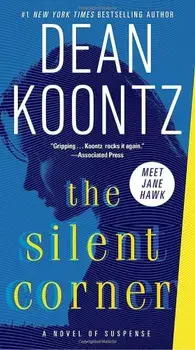 The Silent Corner: A Novel of Suspense, Paperback/Dean Koontz