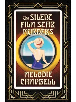 The Silent Film Star Murders, Paperback/Melodie Campbell