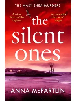 The Silent Ones. An unmissable Irish crime thriller from an international bestseller, Paperback/Anna McPartlin