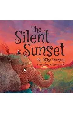 The Silent Sunset - Mike Dorsey