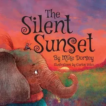 The Silent Sunset, Paperback/Mike Dorsey