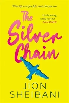 The Silver Chain, Paperback/Jion Sheibani
