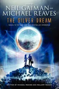The Silver Dream, Paperback/Neil Gaiman