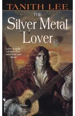 The Silver Metal Lover - Tanith Lee