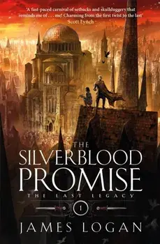 The Silverblood Promise. The Last Legacy Book 1, Paperback/James Logan