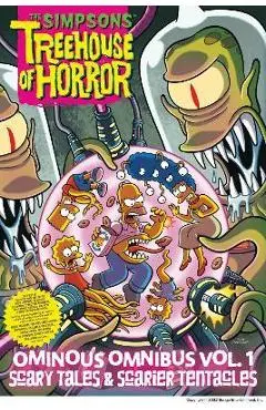 The Simpsons Treehouse of Horror Ominous Omnibus Vol. 1: Scary Tales & Scarier Tentacles - Matt Groening