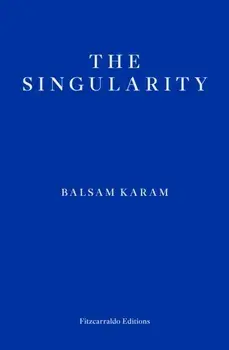 The Singularity, Paperback/Balsam Karam