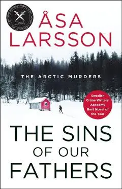 The Sins of Our Fathers - Åsa Larsson