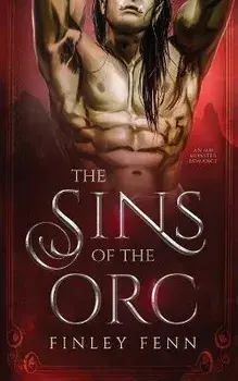 The Sins of the Orc: An MM Monster Romance, Paperback/Finley Fenn