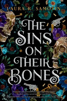 The Sins on Their Bones, Paperback/Laura R. Samotin