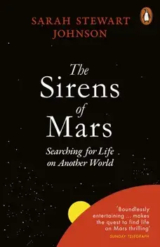 The Sirens of Mars. Searching for Life on Another World, Paperback/Sarah Stewart Johnson